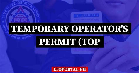 Temporary Operator S Permit Top Explained Lto Portal Ph