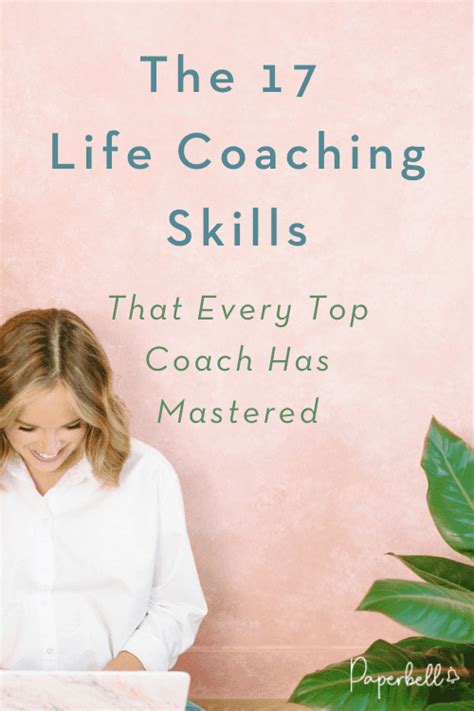 The 17 Life Coaching Skills That Every Top Coach Has Mastered