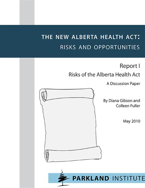 The New Alberta Health Act Risks And Opportunities Report 1 Risks Of