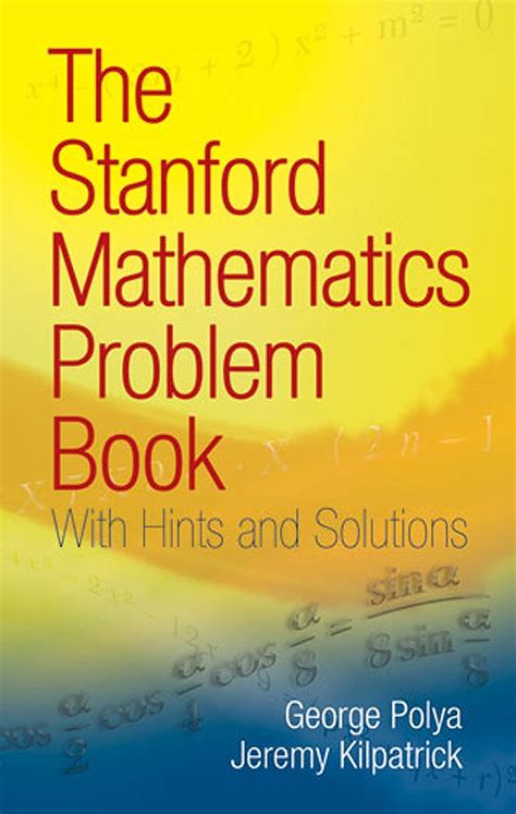 The Stanford Mathematics Problem Book George P Lya Free Download