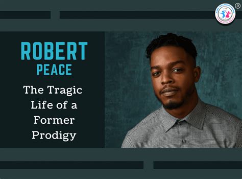 The Tragic Life Of A Former Prodigy Robert Peace Gcp Awards Blog