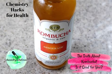 The Truth About Kombucha Is It Good For You Chemistry Hacks For