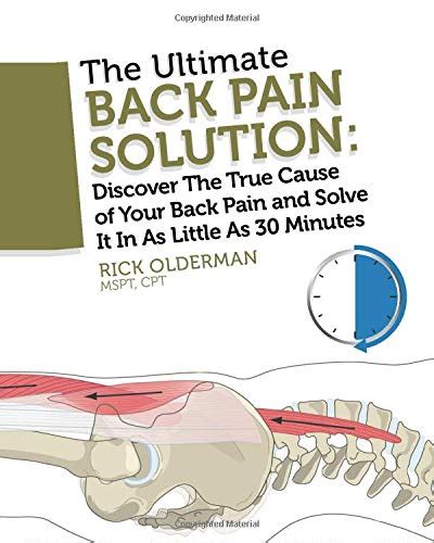 The Ultimate Back Pain Solution Discover The True Cause Of Your Back