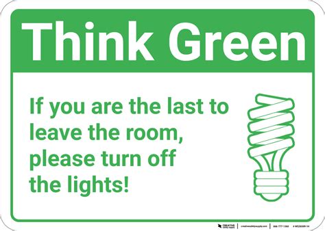 Think Green Turn Off Lights Wall Sign Creative Safety Supply