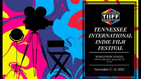 Tn Indie Film Fest To Take Place At World Wide Stages Nashville Parent