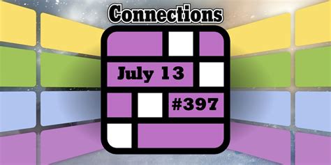 Today S Connections Hints Answers For July 13 2024 Puzzle 397