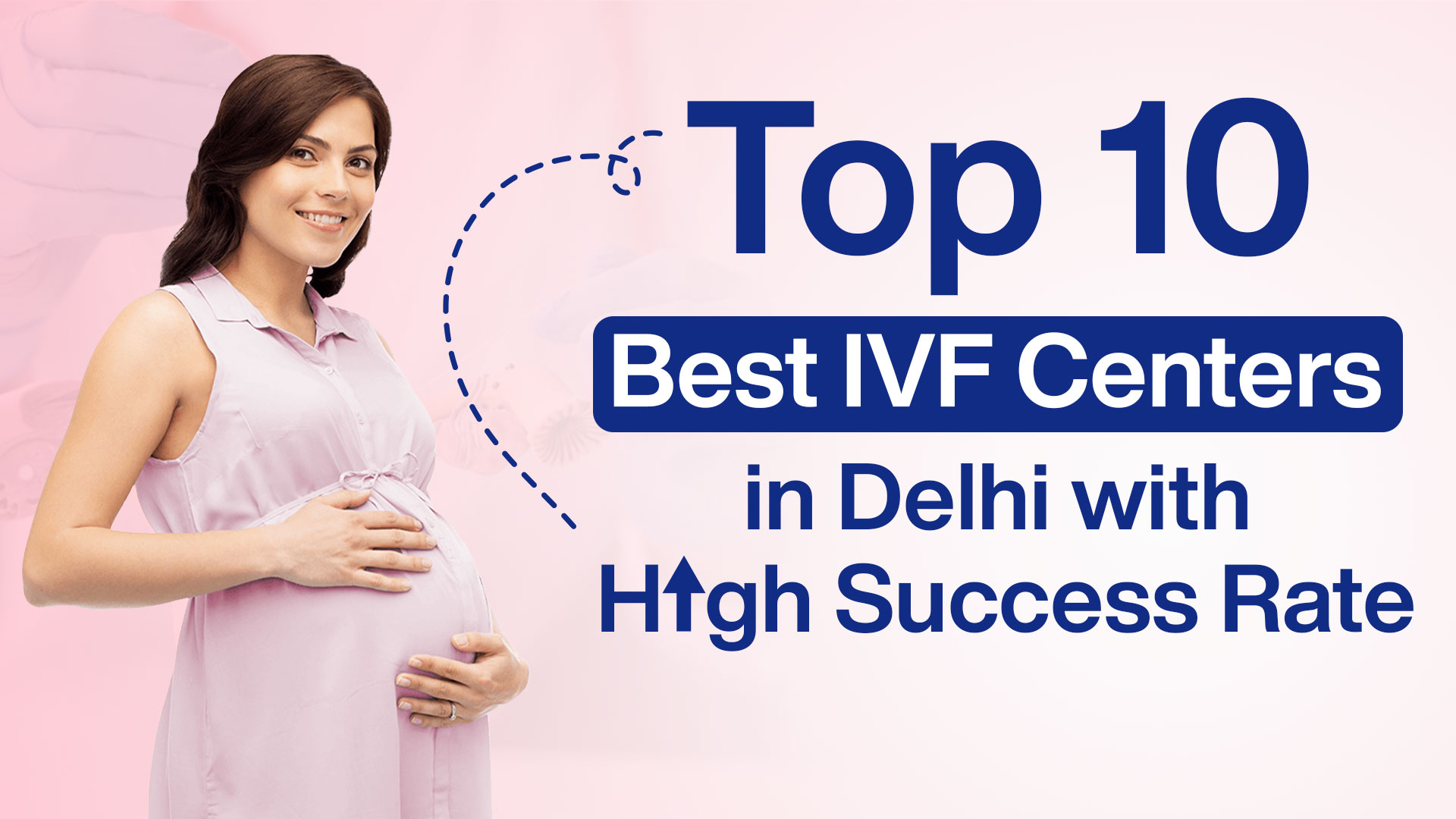 Top 10 Best Ivf Center In Delhi With High Success Rate Origyn Ivfbest