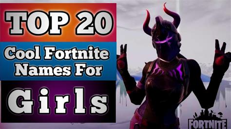 Top 20 Cool Fortnite Names For Girls Best Usernames For