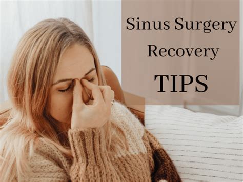 Top 8 Sinus Surgery Recovery Tips To Help You Feel Better Remedygrove