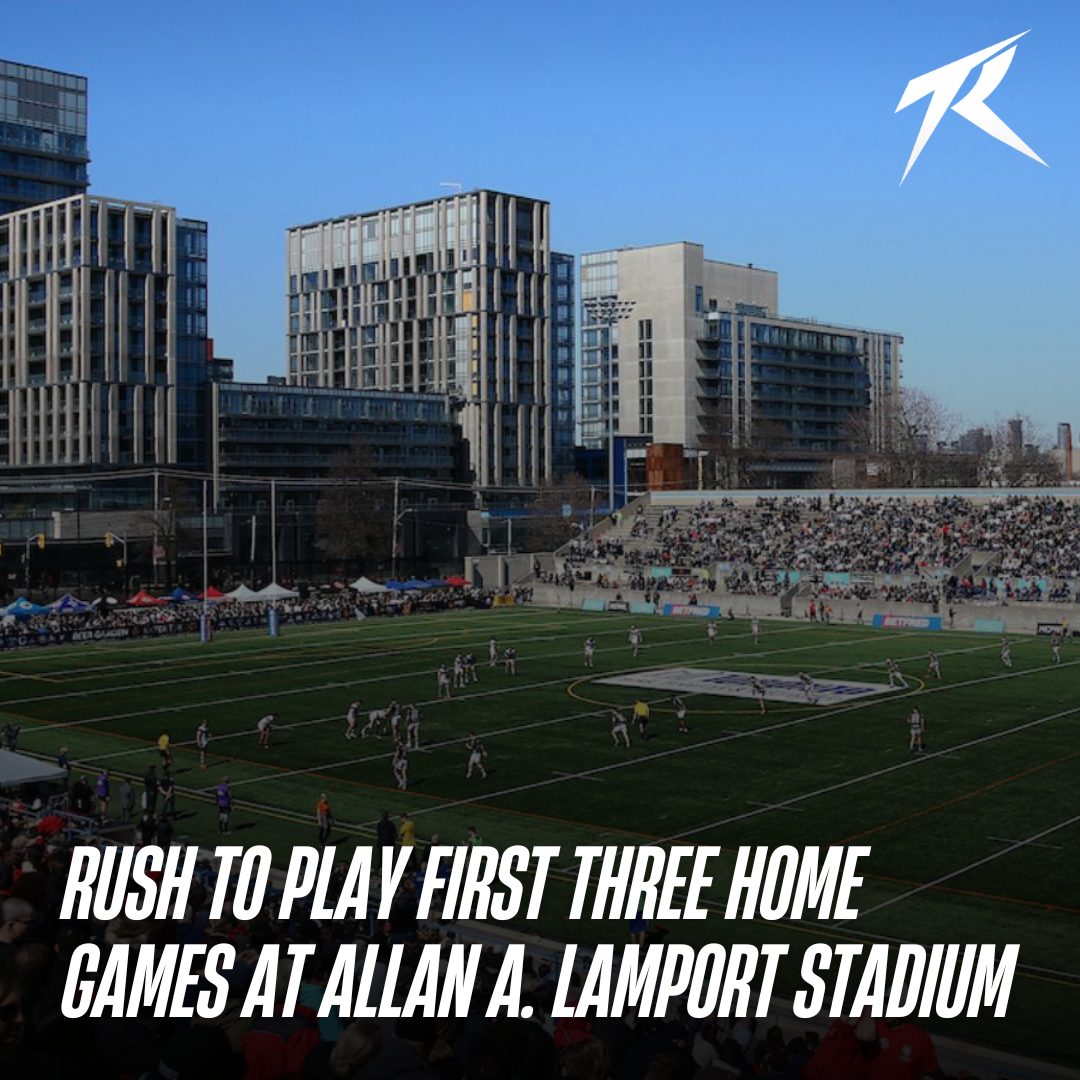 Toronto Rush To Split 2024 Home Games At Historic Lamport Varsity