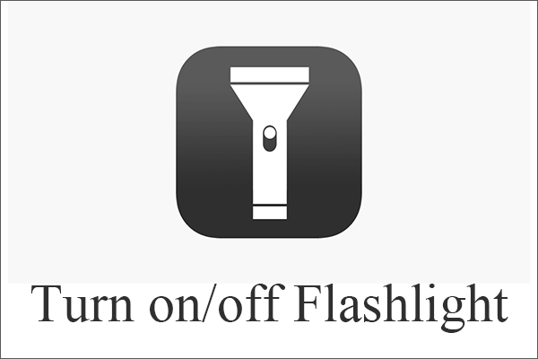 Turn Flashlight Off: Save Battery Life