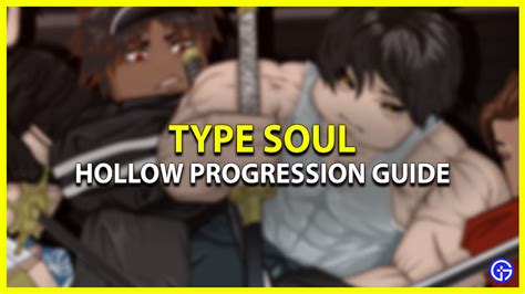 Type Soul Hollow Guide All Race Progression Explained