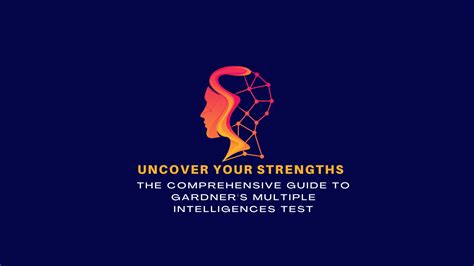 Uncover Your Strengths The Comprehensive Guide To Gardner S Multiple