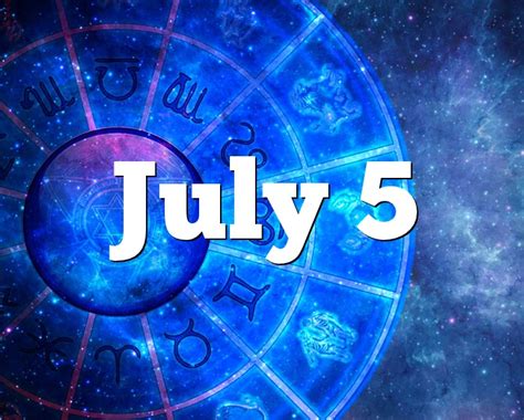 Understanding The 5 July Zodiac Traits Compatibility And More