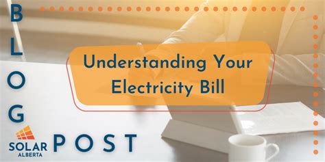 Understanding Your Alberta Electricity Bill