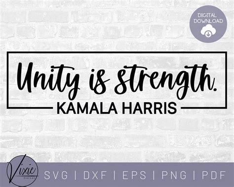 Unity Svg Kamala Harris Svg Strength Svg Vice President Etsy