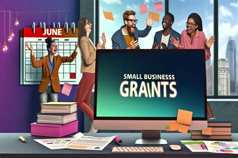 Unlocking Opportunities Small Business Grants With A June Deadline