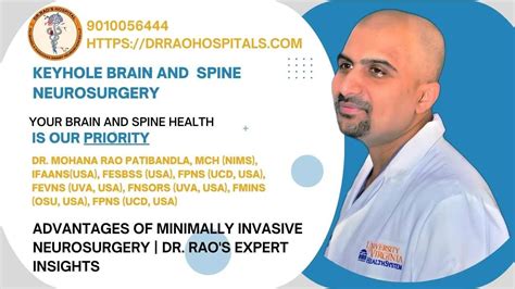 Unlocking The Advantages Of Minimally Invasive Neurosurgery Dr Rao S