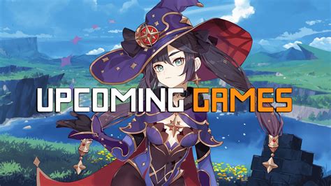 Upcoming Gacha Games