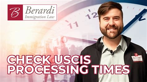 Uscis Processing Times Berardi Immigration Law