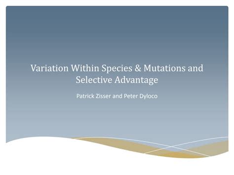 Variation Within Species Mutations And Selective Advantage