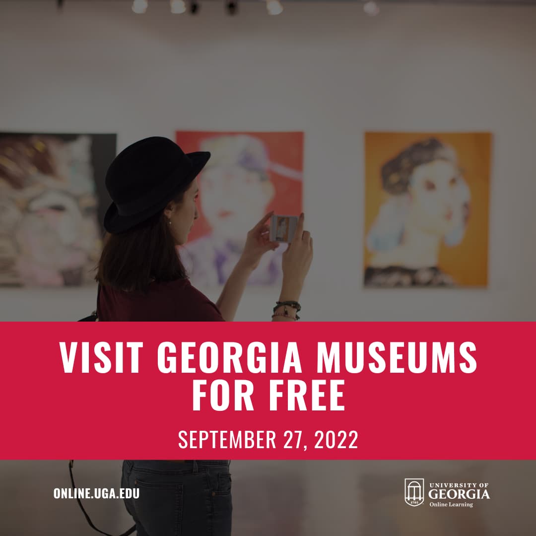 Visit Georgia Museums For Free On Museum Day Uga Online Online