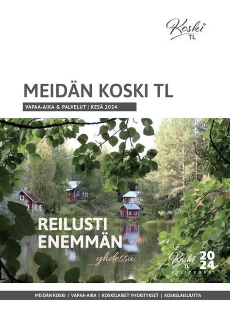 Visit Koski Tl Reilusti Enemm N Mahdollisuuksia