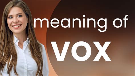 Vox What Is Vox Meaning Youtube