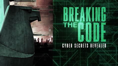 Watch Breaking The Code Cyber Secrets Exposed Live Or On Demand