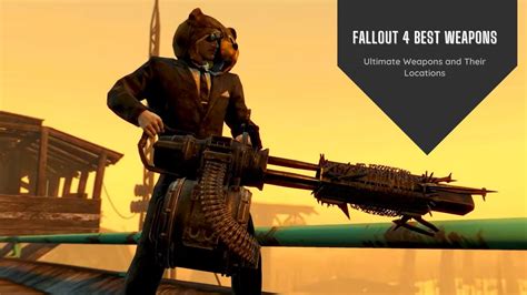 What Are Fallout 4 Best Weapons? Top Picks Inside