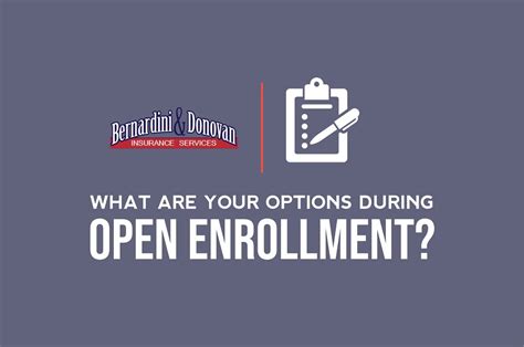 What Are Your Options During Open Enrollment Bernardini Donovan