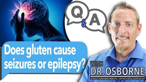 What Causes Gluten Free Society Seizures? Find Relief