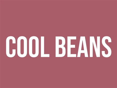 What Does Cool Beans Mean Meaning Uses And More Fluentslang