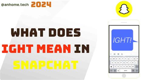 What Does Ight Mean Snapchat Texting And More