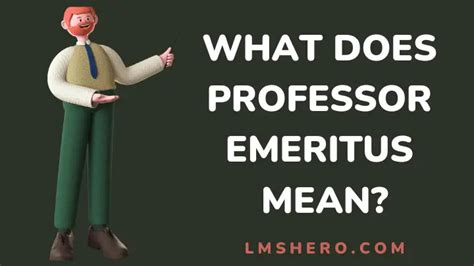 What Is Emeritus Professor? Expert Career Guide