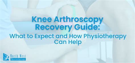 What Is Knee Scope Recovery? A Faster Healing Guide