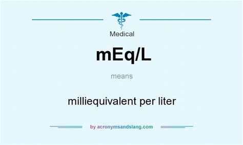 What Is Meq L Meaning? Definition Inside