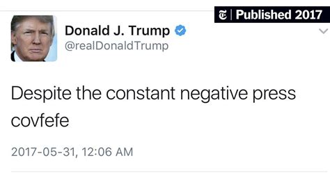 What S A Covfefe Trump Tweet Unites A Bewildered Nation The New