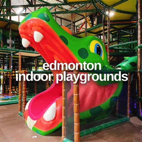 What's Best Indoor Playground Edmonton? Top Picks