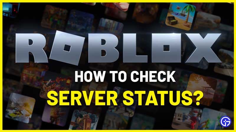 When Will Roblox Servers Be Back? Check Status