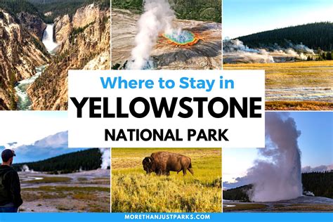 Where To Stay In Yellowstone National Park Guide To The Best Hotels