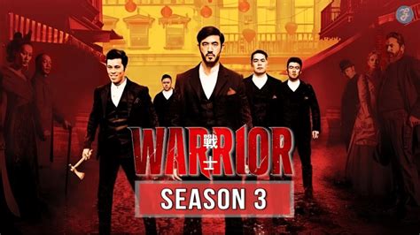 Where To Watch Warrior Season 3 And What You Should Know