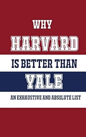 Why Is Harvard Categorically Better Than Yale