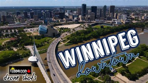 Winnipeg Downtown Manitoba S Capital City 4K Drone Shots Youtube