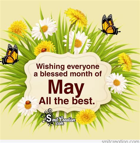 Wishing Everyone A Blessed Month Of May Smitcreation Com