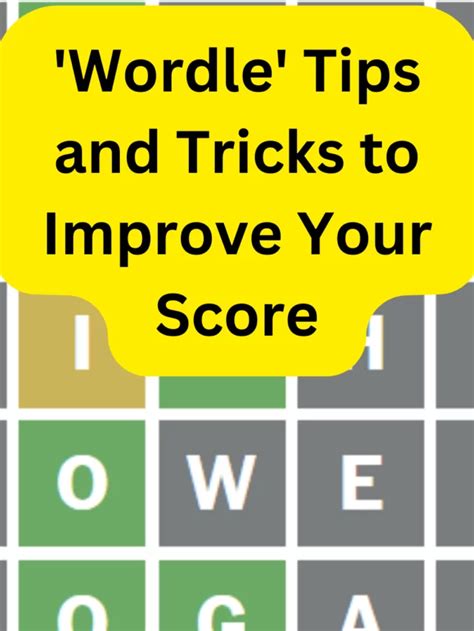 Wordle Tips And Tricks To Improve Your Score The Tech Edvocate