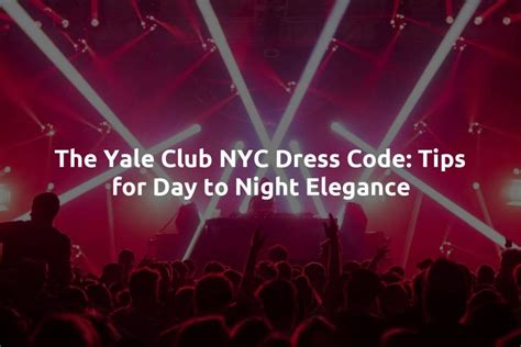 Yale Club Nyc Dress Code