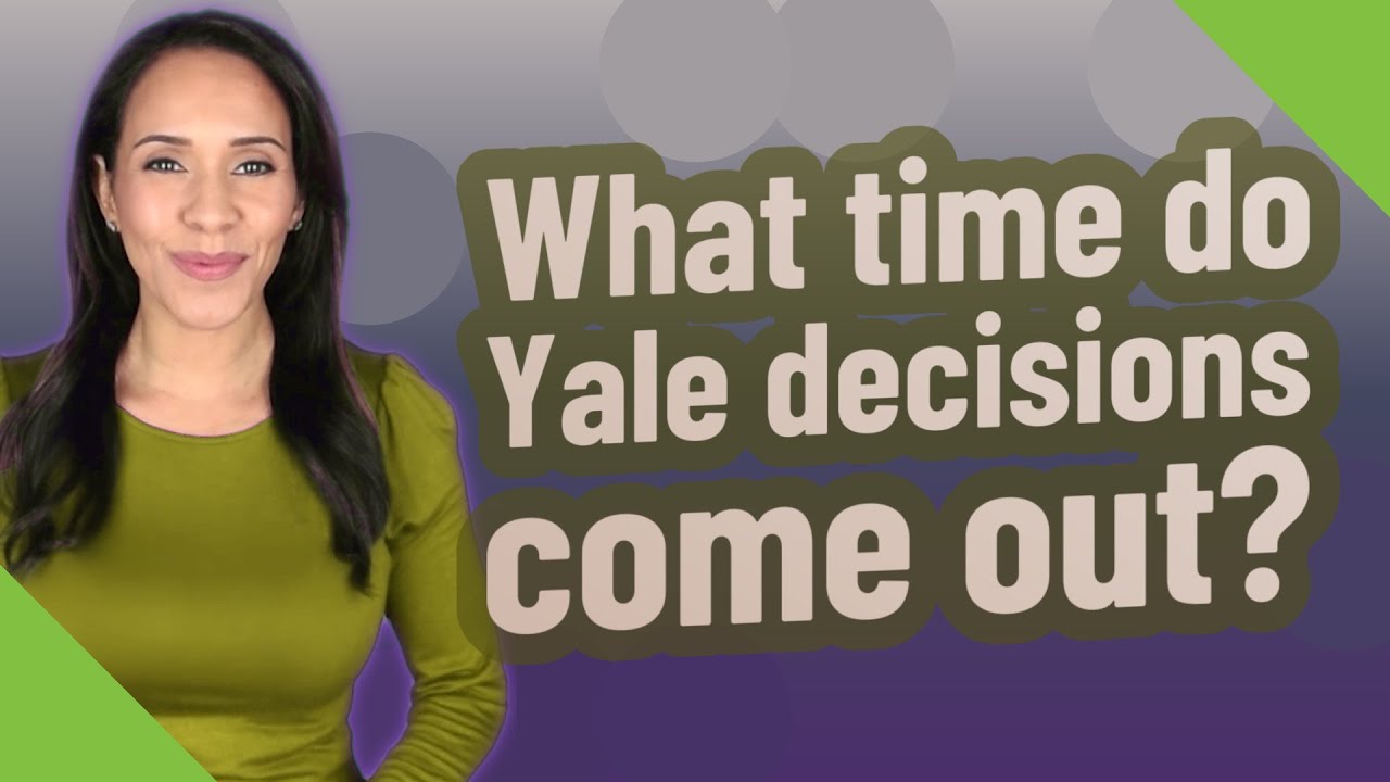 Yale Early Decision Release Date Black Atlantic