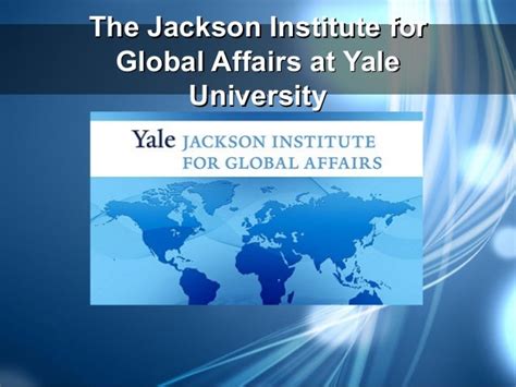 Yale Jackson Institute For Global Affairs