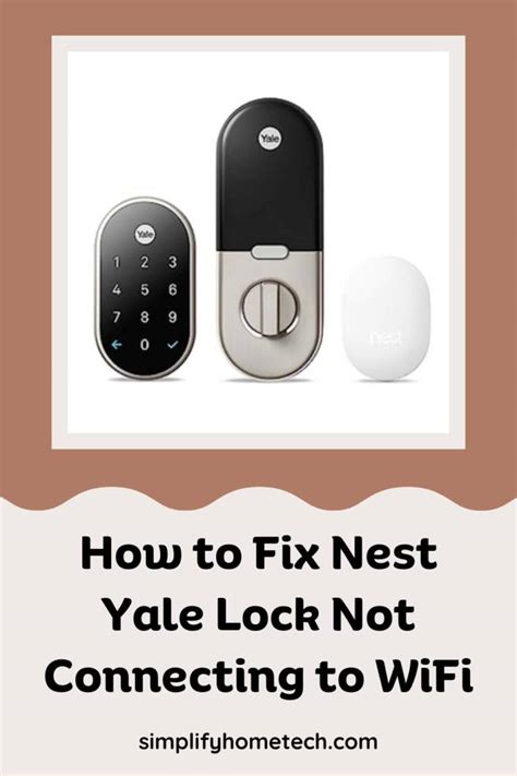 Yale Lock Not Connecting To Wifi